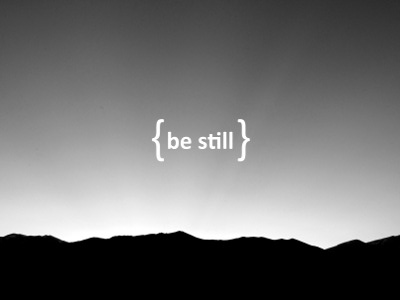 be_still.jpg image